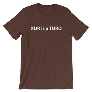 Xur is a Turd Brown Short-Sleeve T-Shirt